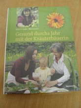 Gesund druchs Jahr mit der Kräuterbäuerin © Resi Gschösser Gesund druchs Jahr mit der Kräuterbäuerin © Resi Gschösser